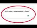 How To Fix Unfortunately Merge Villa Has Stopped Error in Android & Ios Mobile Phone