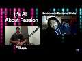It's All About Passion - Francesco "Pacione" Stella