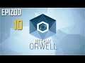 Let's Play Orwell - Epizod 10