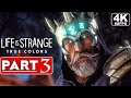 LIFE IS STRANGE TRUE COLORS Gameplay Walkthrough Part 3 [4K 60FPS] - No Commentary (FULL GAME)