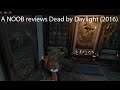 Mo Games - A Noob Reviews Dead by Daylight