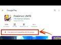 Pokemon Unite How To Fix Your Device Is Not Compatible With This Version