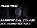 Resident Evil Village  Best Scenes #02 - Fear