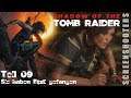 Shadow Of The Tomb Raider - Teil 09 - Sie haben Etzli gefangen - Gameplay deutsch #sottr
