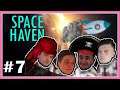 Space Haven #7 ALWAYS on Schedule
