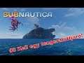 Subnautica, még egyszer! #3 Kell egy tengeralattjáró!