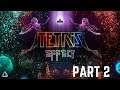 Tetris Effect Full Gameplay No Commentary Part 2