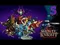WHO ARE YOU!?| Shovel Knight: Specter of Torment #5
