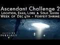Ascendant Challenge 2 - Forfeit Shrine - Corrupted Eggs, Lore, Toland - Dec 4th - Garden of Esila