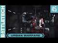 BattleTech "Urban Warfare" - Episode 45 - Flashpoint: The Braying Of Hounds - Part III
