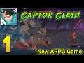 Captor Clash - ARPG Gameplay Walkthrough Part 1 (Android)
