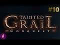 Death - Tainted Grail: Conquest - Part 10
