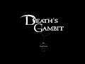 Прохождение Death's Gambit #4 Конец игры