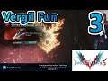 Devil May Cry 5 - Vergil Fun (Part 3) (Stream 20/12/20)