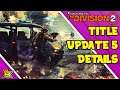 First Details of Title Update 5 from State of the Game (HUGE Skill Buff & More) - The Division 2
