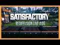 (FR) Satisfactory : Rediffusion Live #06