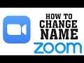 How To Change Name In Zoom Meeting App || Change name in zoom