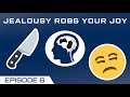Jealousy Robs Your Joy - The Rewired Gamer - Ep. 6