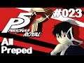 Let's Play Persona 5: Royal - 023 - All Preped