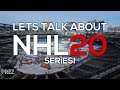 Let's Talk About NHL 20 News Series!
