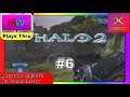 MWTV Plays Thru | Halo 2 (#6) | No Commentary