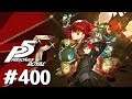 Persona 5: The Royal Playthrough with Chaos part 400: The True Reality
