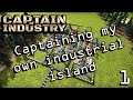 Starting my own Industry empire - Captain of Industry Ep 1