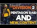 The PENTAGON RAID and NEW CONTENT! - The Division 2