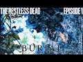 The Restless Dead - Burial - Episode 1 [Let's Play]