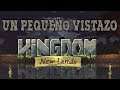 Un pequeño vistazo -  Kingdom New Lands - ¡Cuidado con tu corona!