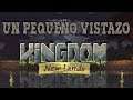 Un pequeño vistazo - Kingdom New Lands - ¡Cuidado con tu corona!