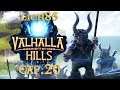 Valhalla Hills - haciendo bajas - cap .20