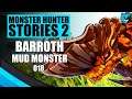 Barroth the Mud Monster Ep. 018 | Monster Hunter Stories 2 Gameplay Walkthrough