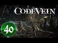 Code Vein Revisited -- PART 40 -- Hellfire Knight