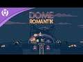 Dome Romantik - Announcement Trailer