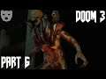 Doom 3 - Part 6 | Fighting A Demonic Invasion on Mars | Horror Shooter 60FPS Gameplay