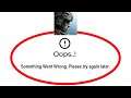 Fix Rogue Assault Apps Oops Something Went Wrong Error Please Try Again Later Problem Solved