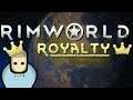 Killing Chickens for Royal Titles | RIMWORLD 1.1 ROYALTY DLC!