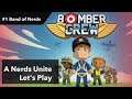 Mike Plays Bomber Crew Part 1 - Band of Nerds - Nerds Unite