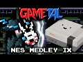 NEStalgia IX (NES Medley #9) - GaMetal Remix
