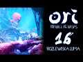 ORI and the Will of the Wisps PL E16 PRZEPIĘKNE ROZLEWISKA LUMA!