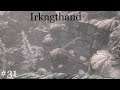 Skyrim Legendary Difficulty Part 31 - Irkngthand