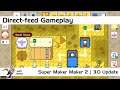 Super Maker Maker 2 | 3.0 Update | Direct Feed Gameplay