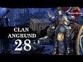 Total War: Warhammer 2 Mortal Empires - Belegar Ironhammer, Clan Angrund #28