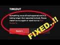Valorant TimeOut Error, Something Unusual Has Happened and it is Taking Longer Than Expected
