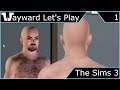 Wayward Let's Play - The Sims 3 - Episode 1