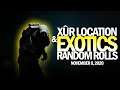 Xur Location, Exotics & Random Armor Rolls 11-6-20 / November 6, 2020 [Destiny 2]