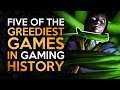 5 of the GREEDIEST Games in HISTORY