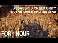 Assassin's Creed Unity - Notre-Dame Protesters FOR 1 HOUR
