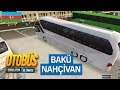 AZERBAYCAN Bakü-Nahçivan Bus Simulator: Ultimate #7